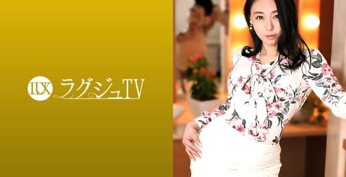 ラグジュTV 1384 「日本を旅立つ前に経験したくて…」寝取られ希望の会長婦人がラグジュTVで最後の火遊び！？見かけによらぬ底なし性欲と円熟味を増した性技で男優すらも骨抜きに！さらに柔く淫らな肉体で他人棒を味わい、本能丸出しのセックスをカメラの前にさらけ出す！ 